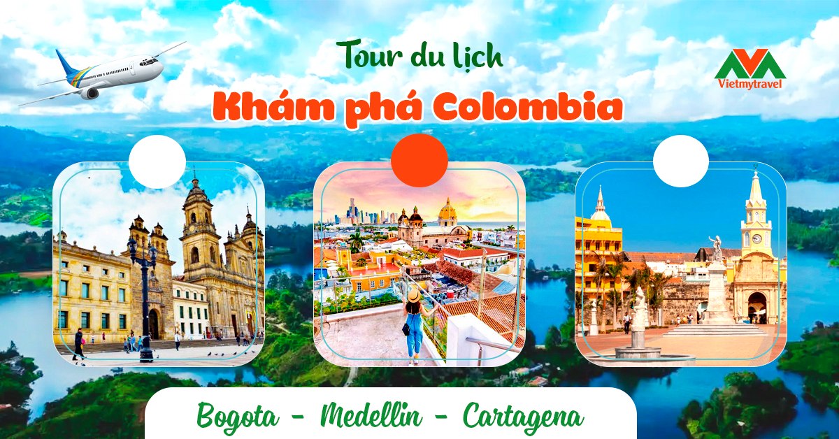Chương trình tour du lịch khám phá Colombia chi tiết tại Vietmytravel